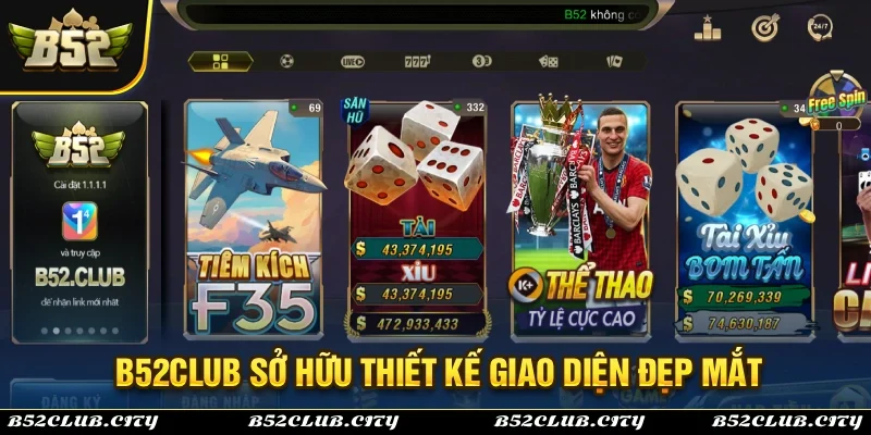 Giao diện là ưu điểm mà bạn nhận thấy ngay khi đăng nhập B52Club